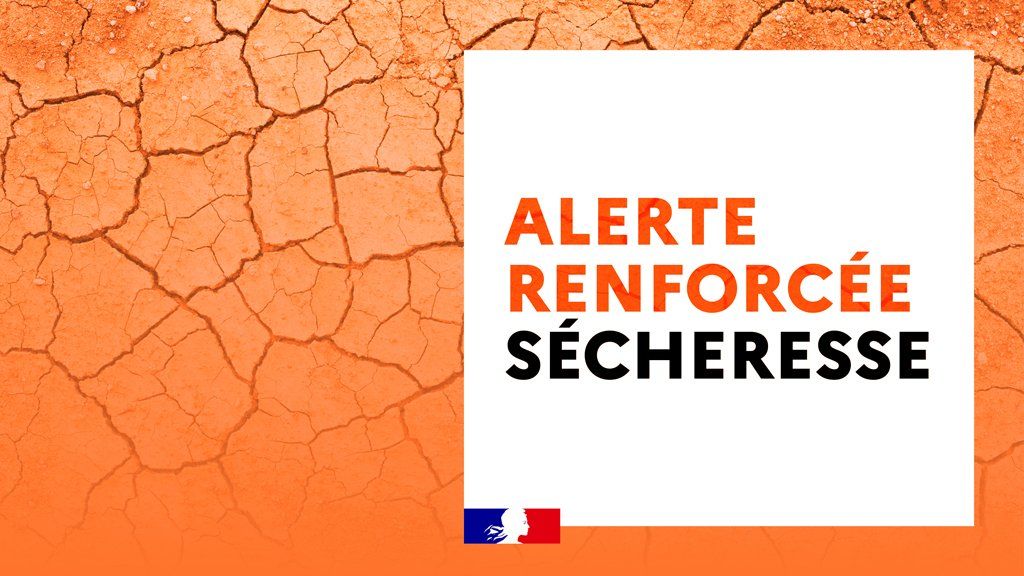  Sécheresse : alerte renforcée